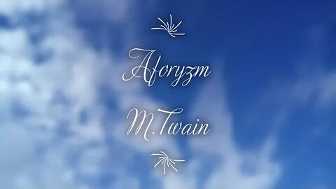 Aforyzm M.Twain