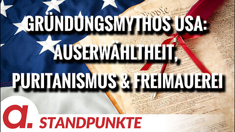 Gründungsmythos USA: Auserwähltheit, Puritanismus & Freimauerei | Von Wolfgang Effenberger