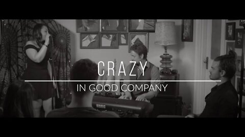 In Good Company - Crazy