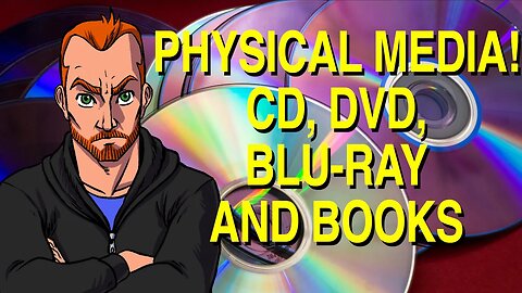 The Importance of Physical Media: DVD, Blu-Ray, Books