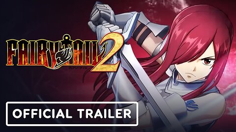 Fairy Tail 2 - Official Erza Scarlet Character Trailer