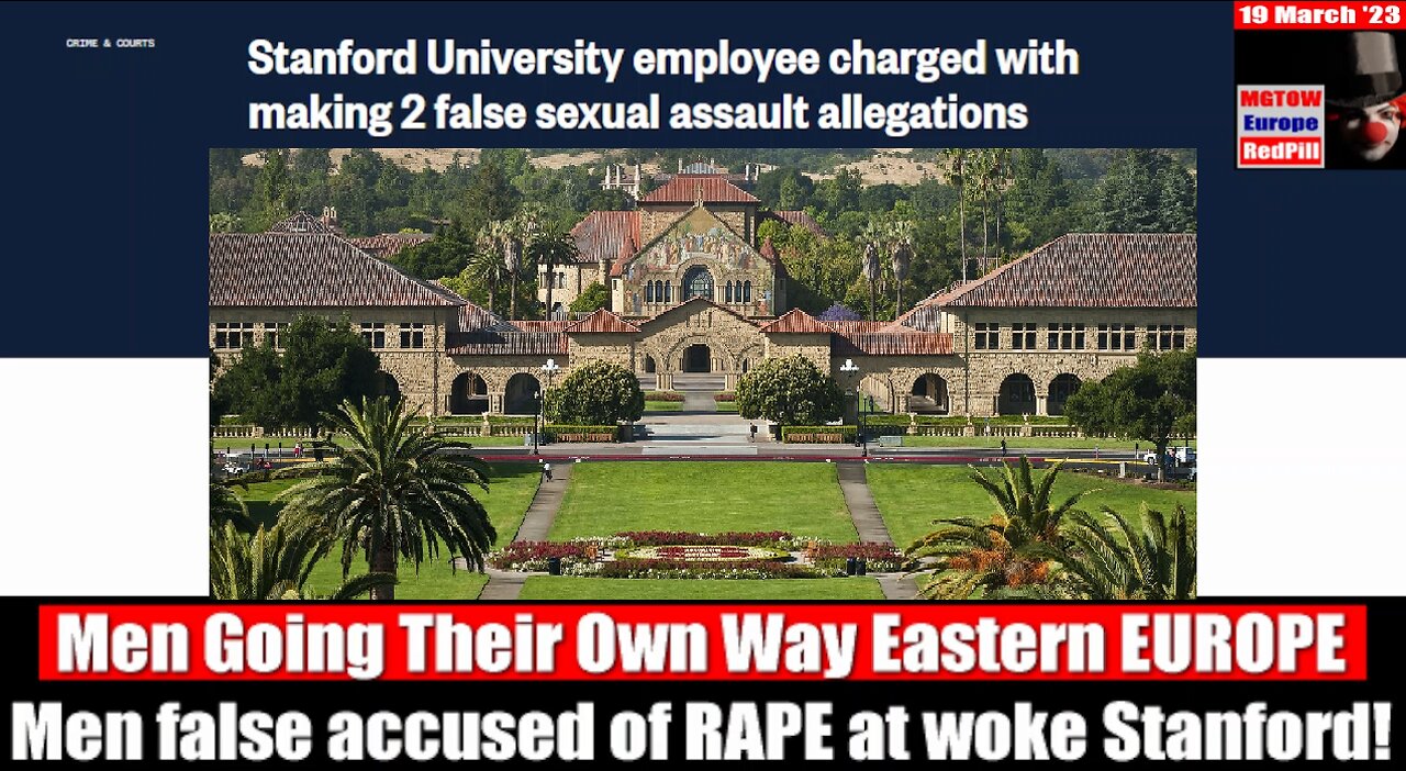 is Stanford campus SAFE for men or maybe it is FULL of lying feminist KARENs?