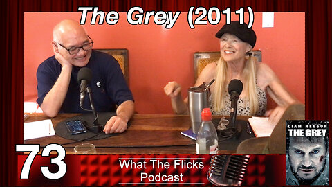 WTF 73 “The Grey” (2011)