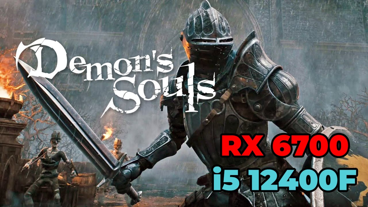 Demon's Souls | RX 6700 | i5 12400f | RPCS3 Emulator Benchmark