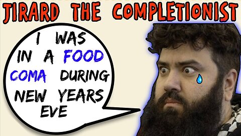 Jirard The Completionist In Food Coma During New Years Eve - 5lotham