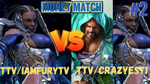 Tekken 7 Sunday Money Match Tournament #2 TTVIamFuryTV vs TTVCrazyest1