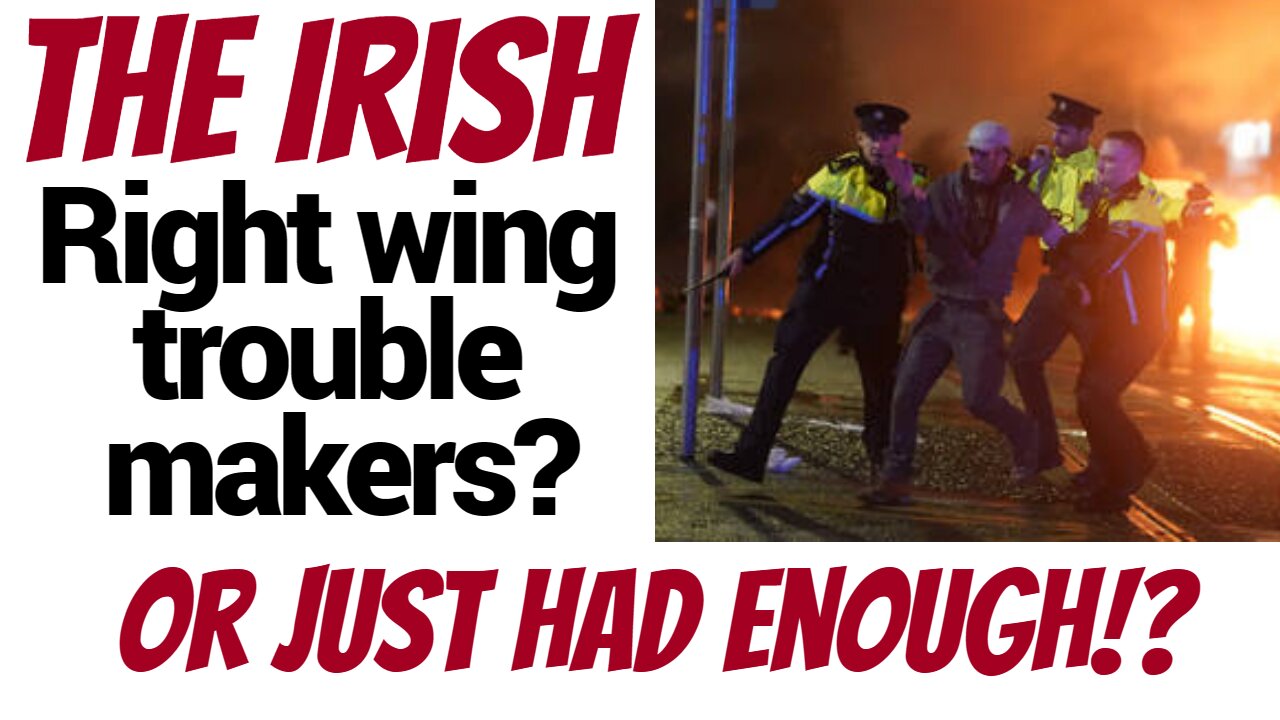 The Irish... Right wing social media radicalized, or concerned citizens?