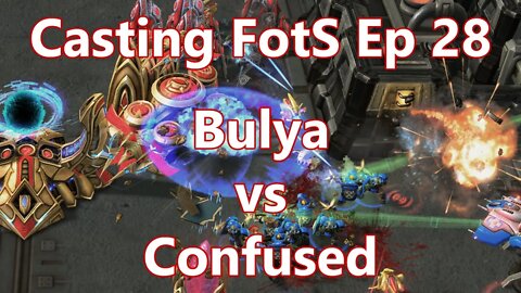 Casting FotS Episode 28 Bulya vs Confused: Bio Timing