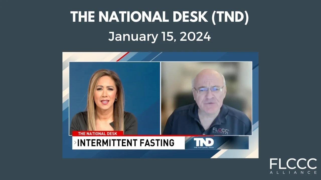 Dr. Paul Marik on The National Desk (TND) - Intermittent Fasting (January 15, 2024)