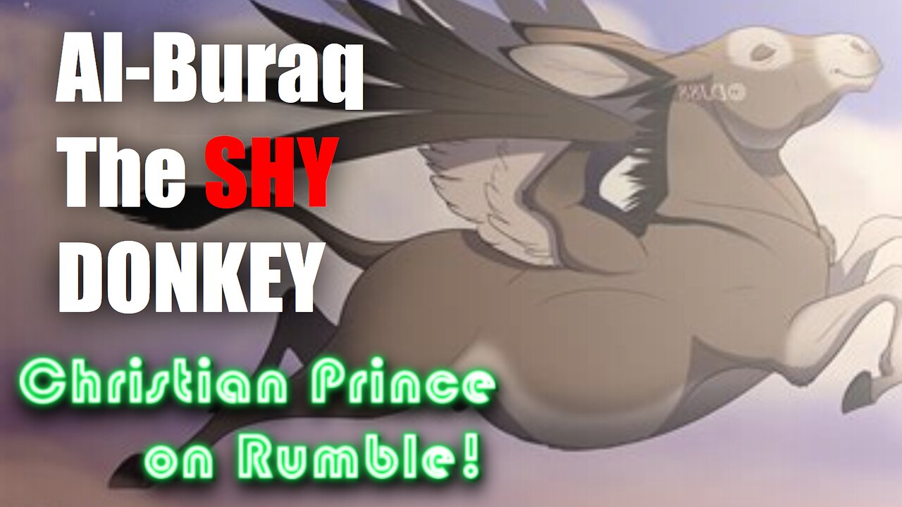Al-Buraq, The Shy Donkey. STRENGHT IN SCIENCE AND ISLAM