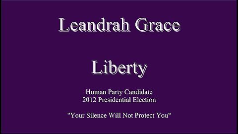 FLASHBACK - 2012 Presidential Human Party Candidate - Liberty