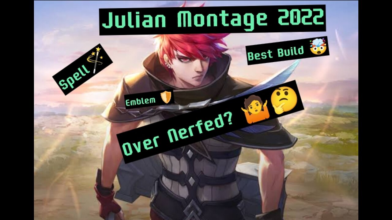MLBB Julian 2022 Montage || Best Build + Emblem +Spells 🤯🛡️🪄