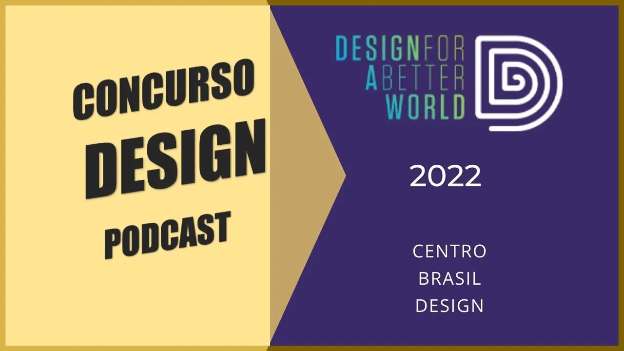 Podcast Concurso Design For a Better World 2022