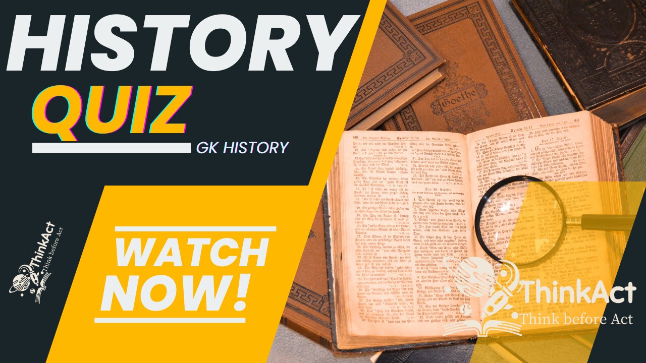 HISTORY QUIZ | GENERAL KNOWLEDGE HISTORY