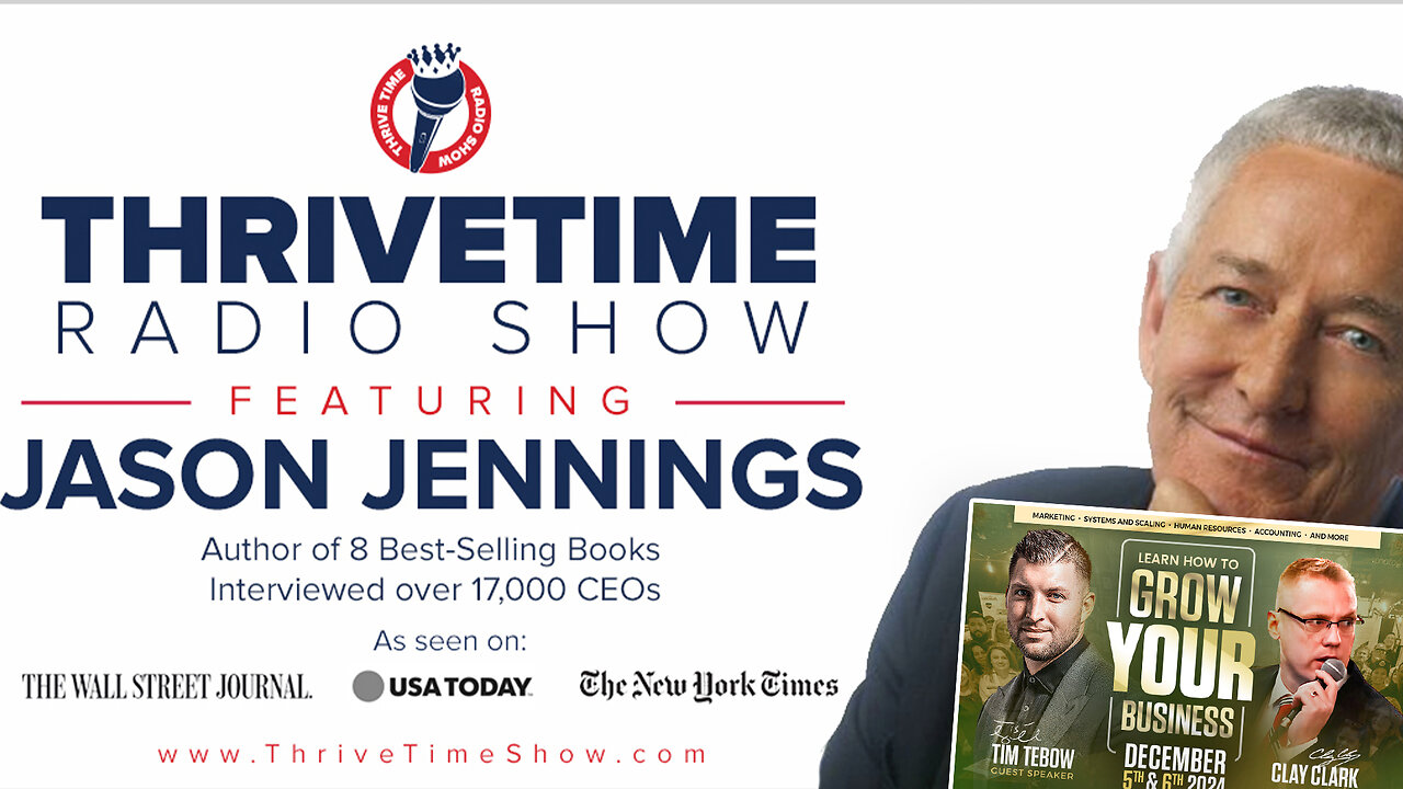 Jason Jennings | NT Times Best-Selling Author | How to Create Systemized & Sustainable Growth In Your Business + ImplementingTurn-Key Systems & Processes + Join Tebow At Clay Clark’s Dec 5-6 Business Growth Workshop!