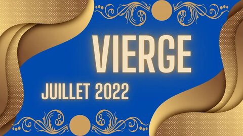 #VIERGE - JUILLET 2022 - ** ECHEC ET MAT ** 🙏🥰