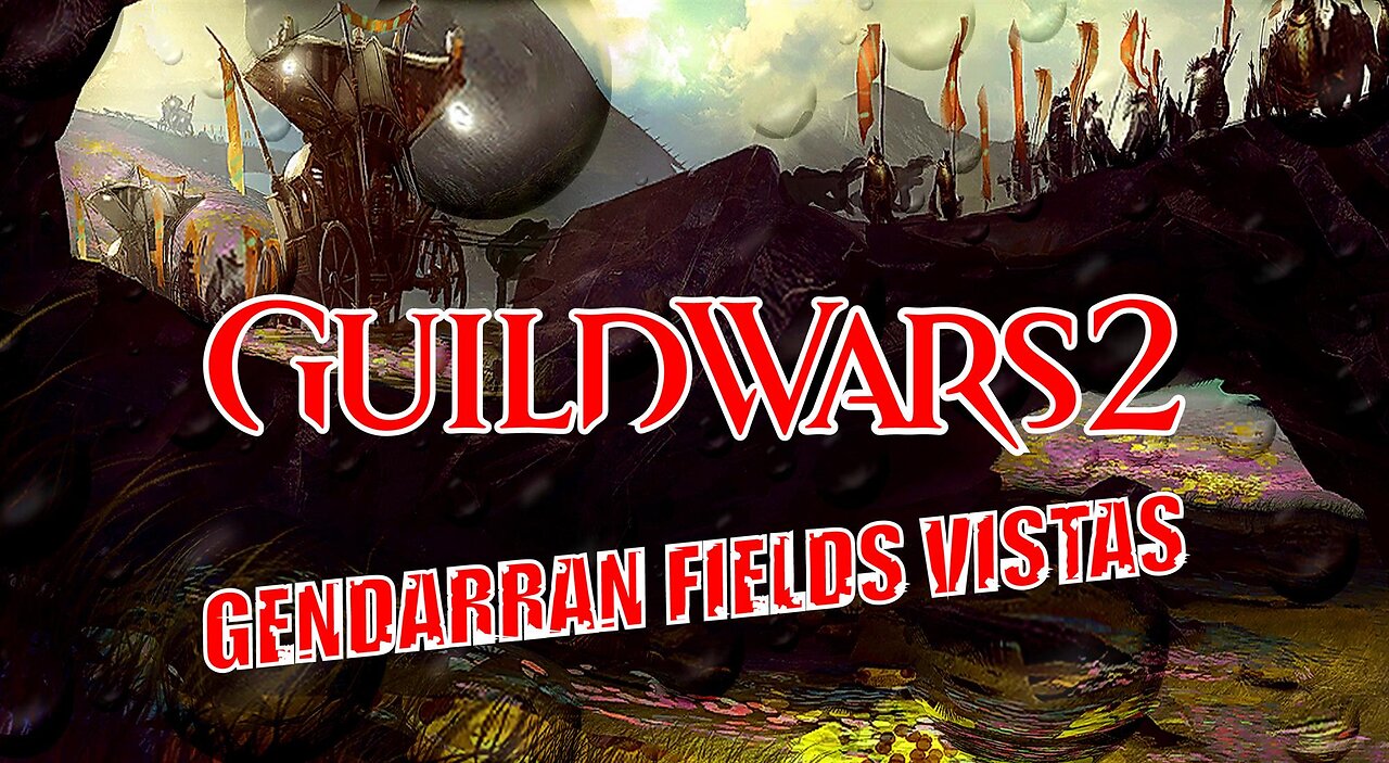 GUILD WARS 2 GENDARRAN FIELDS VISTAS