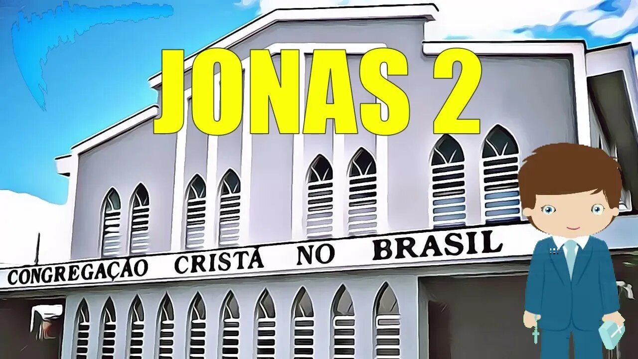 CULTO CCB - PALAVRA CONGREGAÇÃO JONAS 2