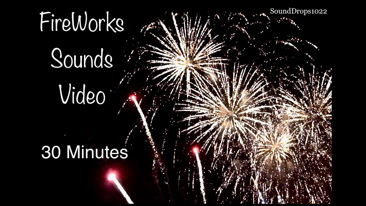 Rest And Relax With 30 Minutes Of Fireworks Sounds And Video