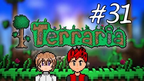 Terraria #31 - A Bloody Good Time at Trent and Amy's