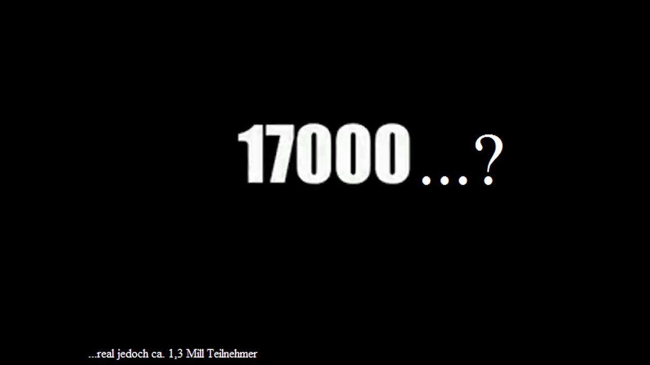 17000 ... ? Ahahahaha - Demo, 1. August in Berlin