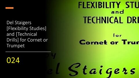 Del Staigers [Flexibility Studies] and [Technical Drills] for Cornet or Trumpet 024