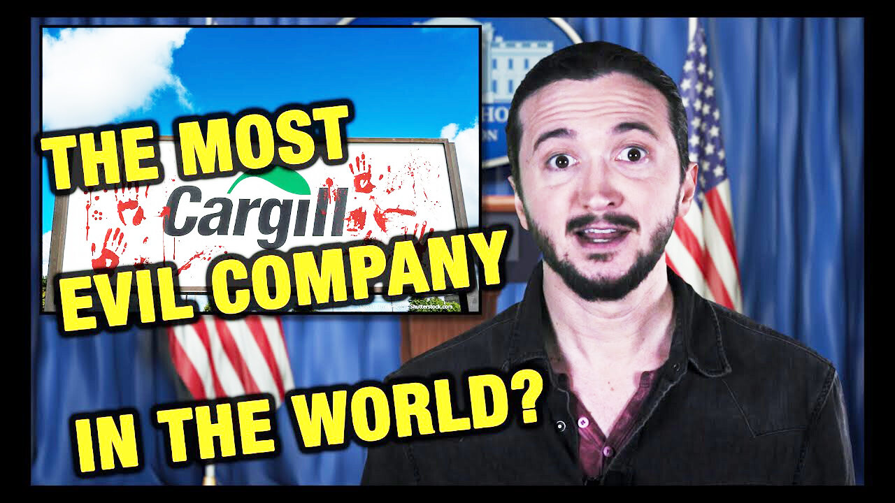 Is Cargill the 'Most Evil Corporation in the World?'