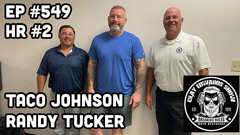 RICHARD ”TACO” JOHNSON (Ep #549 / Hr #2) THE CLAY EDWARDS SHOW