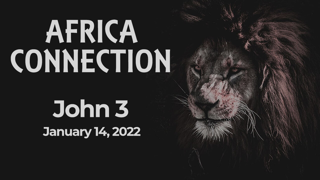 Africa Connection: John 3