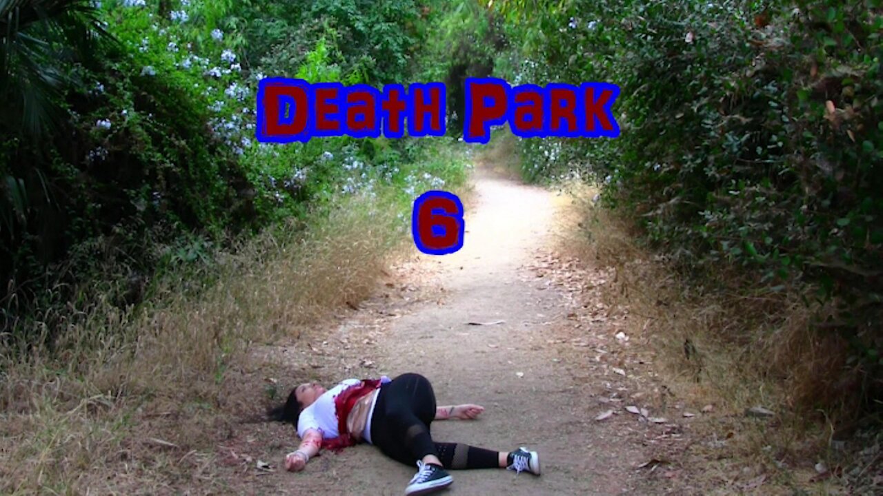 Death Park 6 (2020) - Short Film
