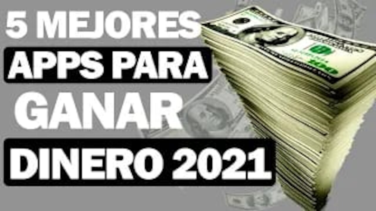 5 MEJORES APLICACIONES PARA GANAR DINERO DESDE EL TELÉFONO Gane 💸 $300 DOLARES (GANE DINERO 2021).