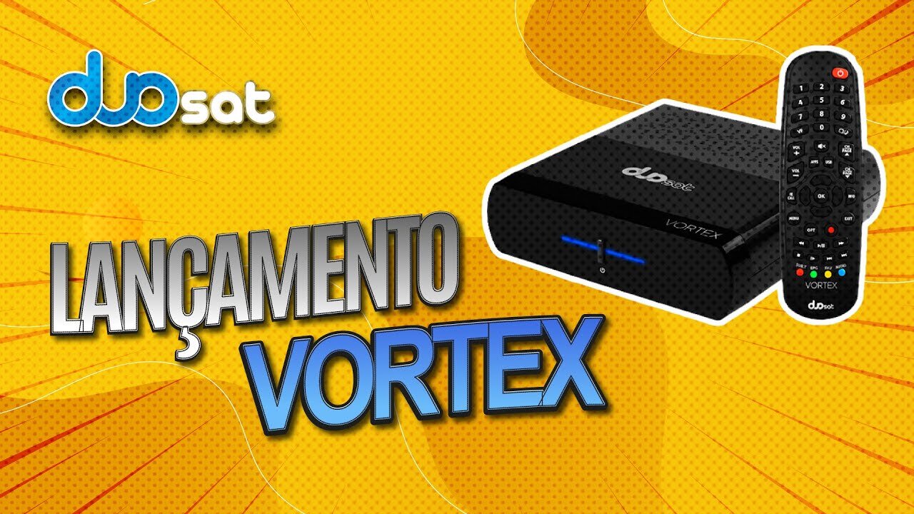 CONHECENDO O NOVO DUOSAT VORTEX