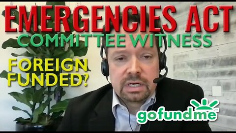 Were the Protests Foreign Funded? GoFundMe - Introduction with Juan Benitez Committee Testimony