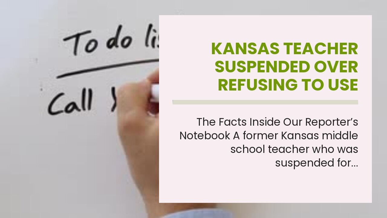 Kansas teacher suspended over refusing to use preferred pronouns, awarded $95k in lawsuit