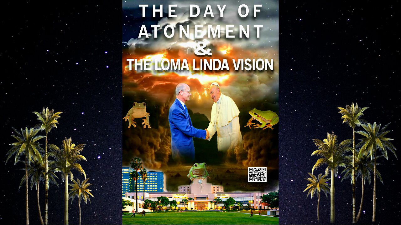 THE DAY OF ATONEMENT & THE LOMA LINDA VISION