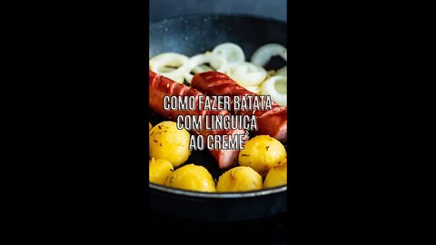 Como Fazer Batata Com Linguiça Ao Creme #Shorts|Receita da Sogra