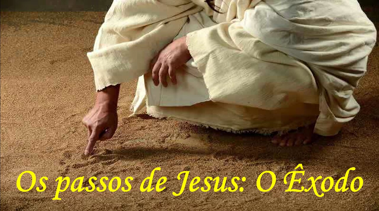 OS PASSOS DE JESUS - ÊXODO A LEI