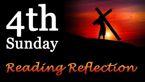 4th Sunday of Lent Reflection