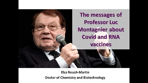 The messages of Professor Luc Montagnier about Covid and RNA vaccines