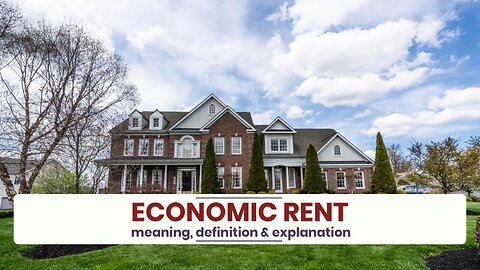 What is ECONOMIC RENT?