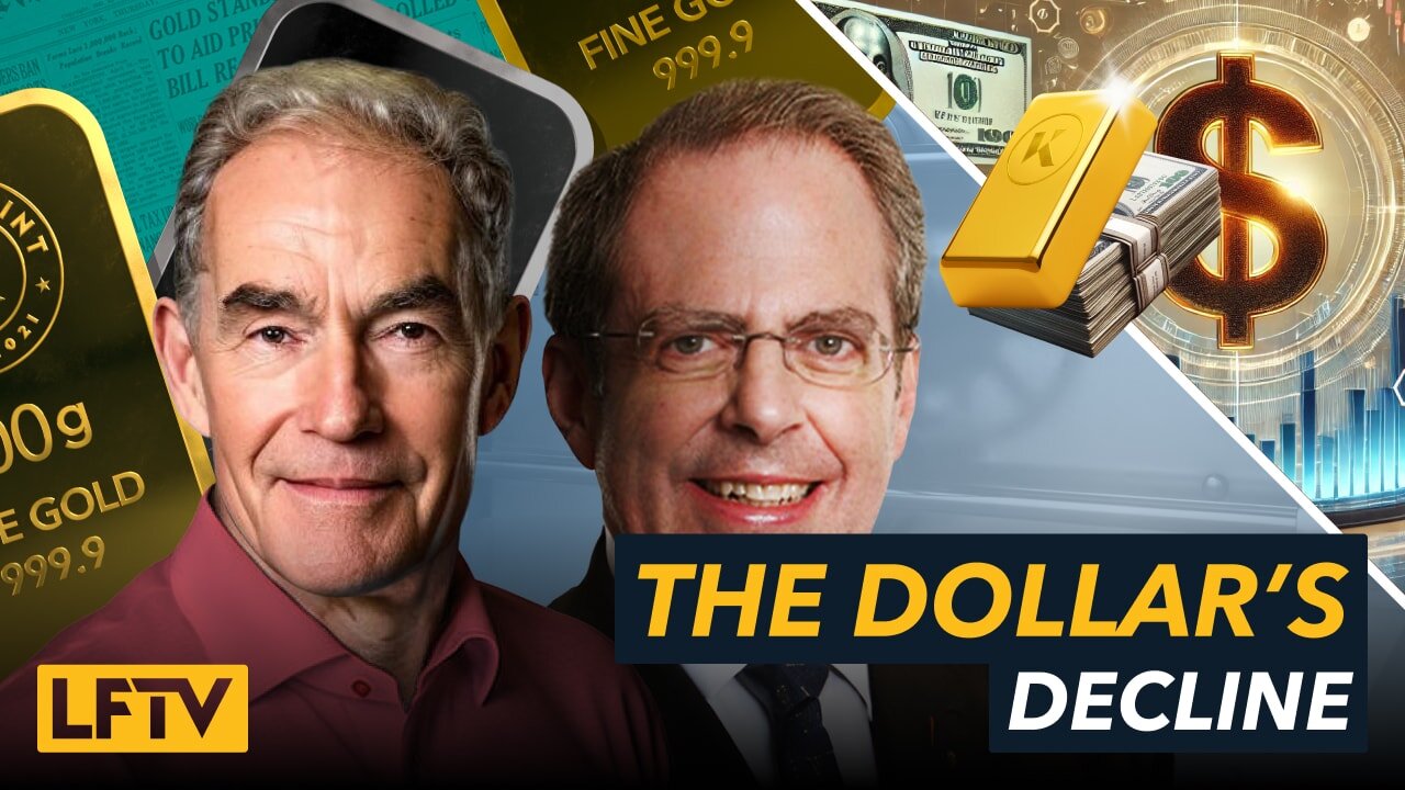 The Dollar’s Decline: Gold, Silver, and the Great Financial Reset Feat Stephen Leeb - LFTV Ep 202