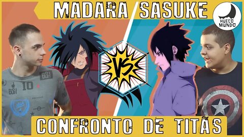 Sasuke vs Madara | Confronto de Titãs | #HuecoMundo1K