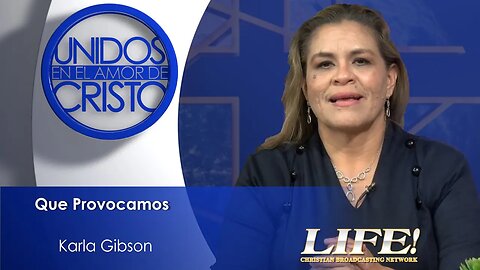 Que Provocamos- Karla Gibson (Unidos 11-13-23)