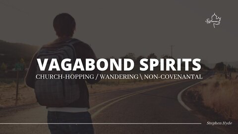 Vagabond Spirits - Stephen Hyde