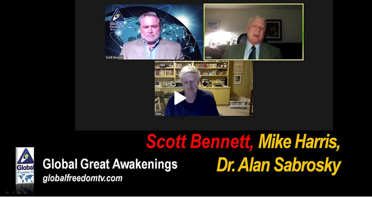 2023-10-30 Global Great Awakenings. Scott Bennett, Mike Harris, Dr. Alan Sabrosky.