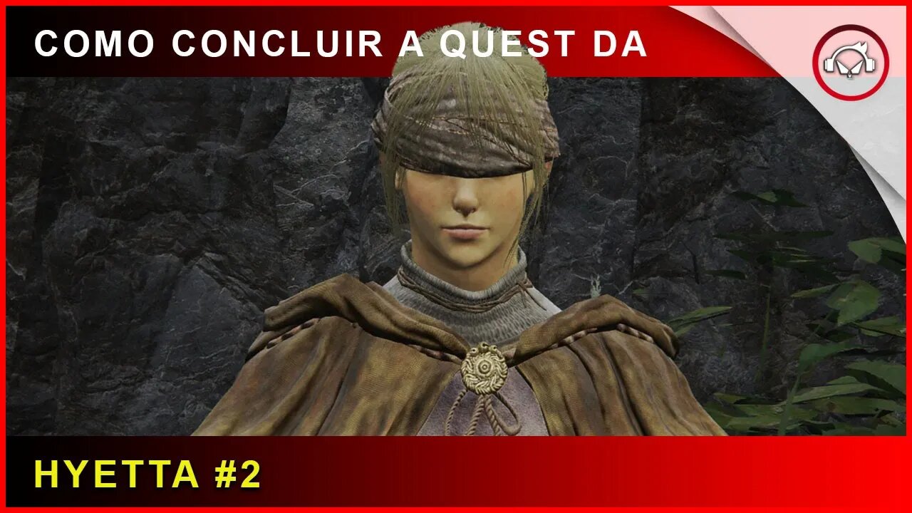 Elden Ring, Como concluir a Quest da Hyetta #2 | super dica PT-BR