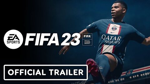 FIFA 23 - Official Launch Trailer