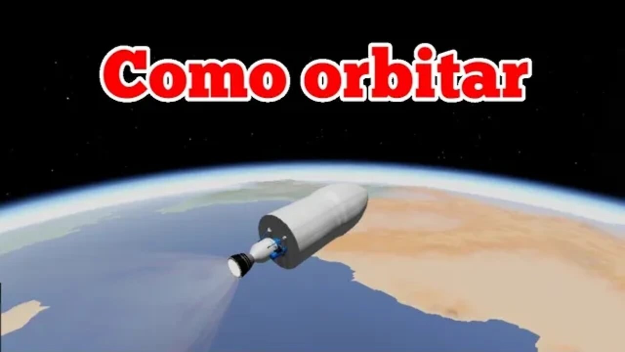 Como orbitar | Simple Rockets 2