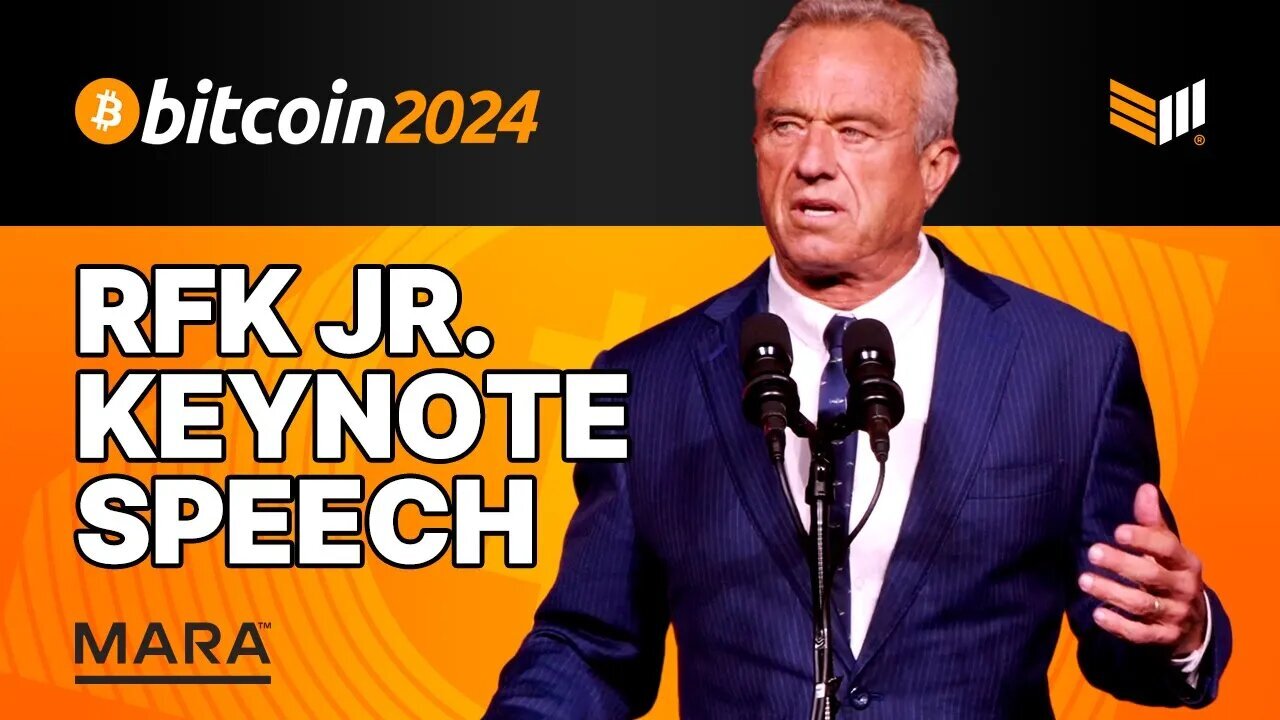 RFK Jr.'s Bitcoin 2024 Keynote Speech