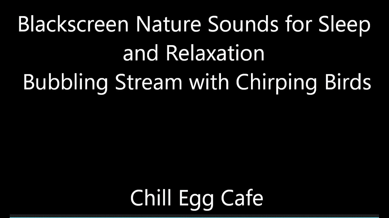 Blackscreen Nature Sounds for Sleep and Relaxation - Stream and Birds